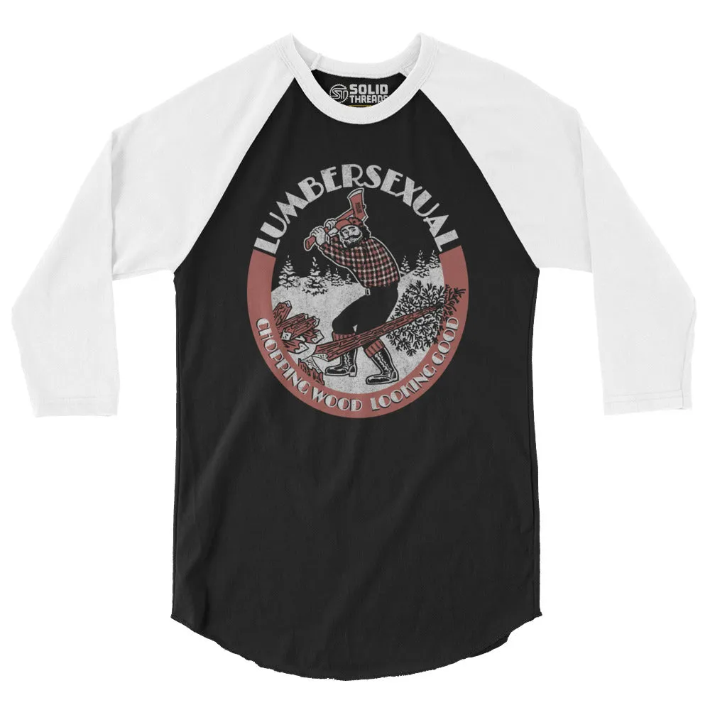 Lumbersexual, Chopping Wood Looking Good 3/4 Sleeve Baseball Tee