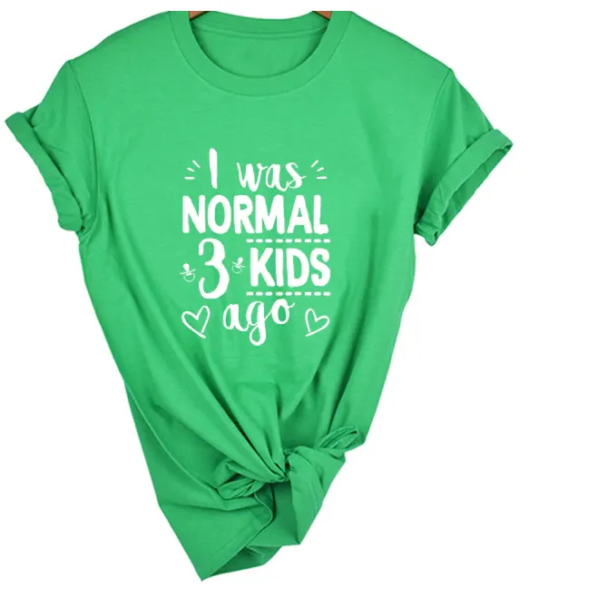 Mom Life I Was Normal 3 Kids Ago T-Shirt - FREE   Shipping